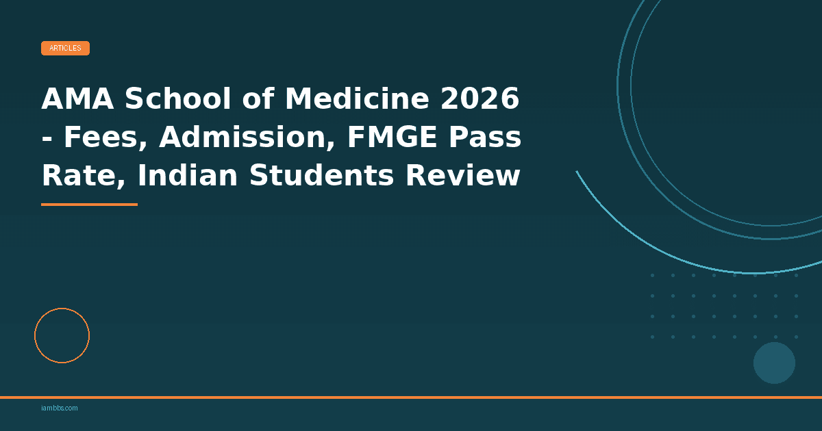 FMGE Score Good? AMA School of Medicine 2026 | iAMBBS