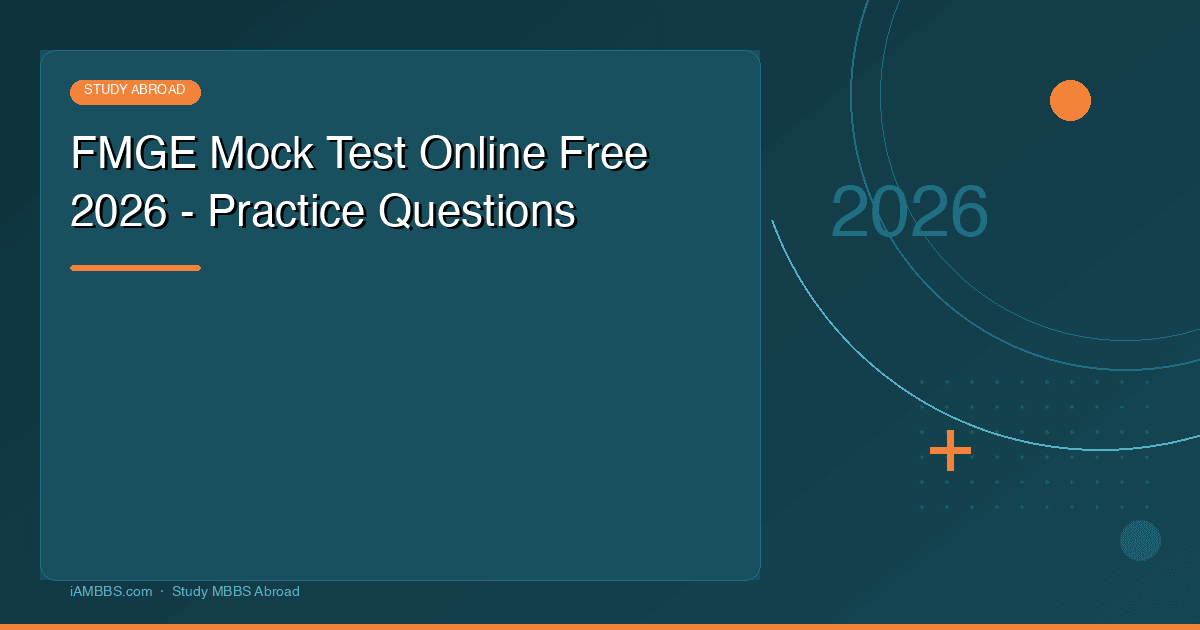 FMGE Mock Test Online Free 2026 - Practice Questions