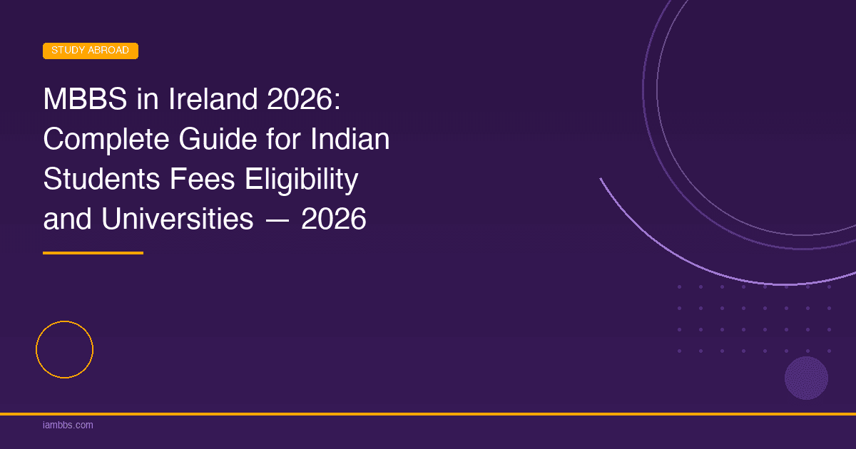 MBBS in Ireland: 2026 Guide for Indian Students | iAMBBS