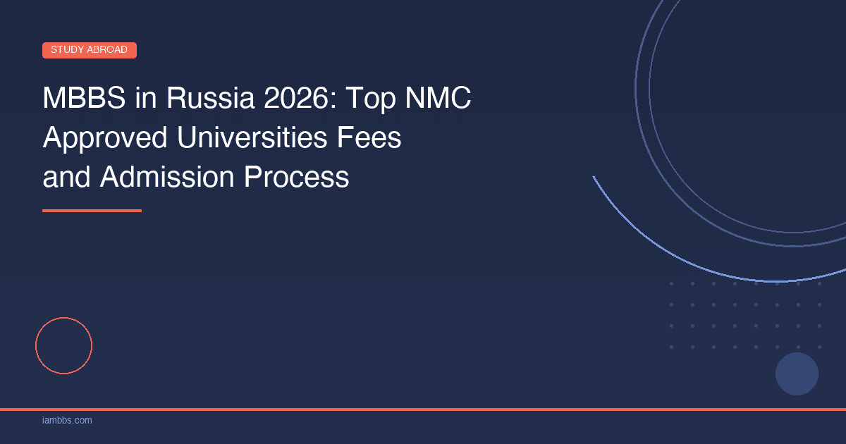 MBBS in Russia 2026: Top NMC-Approved Universities | iAMBBS